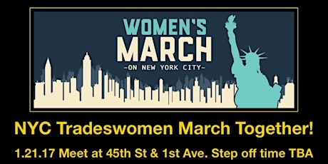 NYC Tradeswomen Join Women's March on NYC primary image