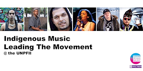 Hauptbild für Indigenous Music Leading the Movement @ UNPFII