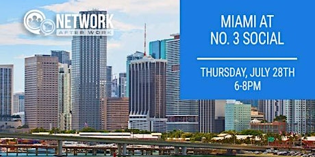 Network After Work Miami at No. 3 Social tickets