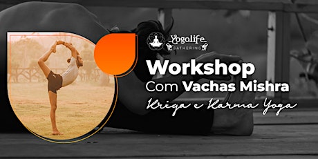 Workshop de Kriya e Karma Yoga com Vachas Mishra ingressos