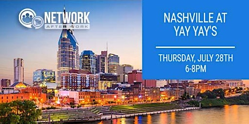 Network After Work Nashville at Yay Yay's
