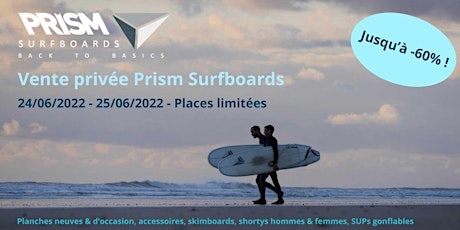 Vente privée Prism Surfboards billets