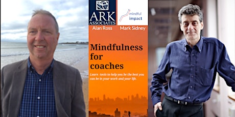 Mindfulness for coaches - Enhancing your coaching practice tickets