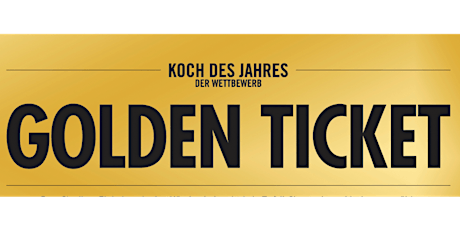 Koch des Jahres Küchenparty - Golden Edition Tickets