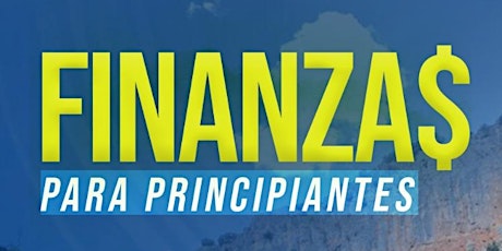 Finanzas para Principiantes Mayo 2022 boletos