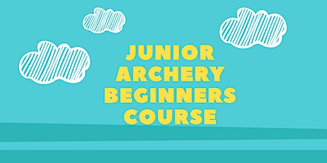 Junior Archery Beginners Course - May tickets