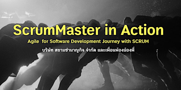 3 Days Workshop ScrumMaster in Actions with Prathan D.