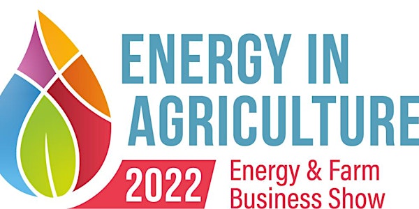 Energy In Agriculture 2022 (July 19th 2022) - Exhibitor Booking Form