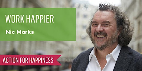 Work Happier - with Nic Marks tickets