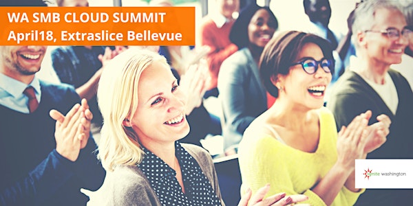 Washington SMB Cloud Summit - Your Business, Cloud Ready in 100 days