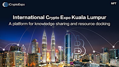 International  Crypto Expo Kuala Lumpur--iCryptoExpo tickets