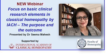 Focus on basic clinical research elements in classical homeopathy by IACH tickets