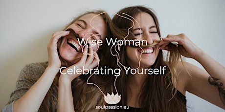 Retreat for Well-Being: Wise Woman - Celebrating Yourself tickets