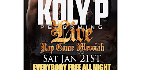 KOLY P Performing Live 1-21-17 Tallahassee @ #PLAY FREE ALL NIGHT  primary image