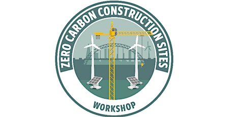 Hauptbild für Workshop: Introducing Zero-carbon Construction Sites (WIZCS)