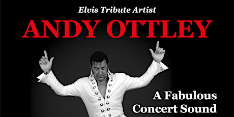 Elvis Tribute Night with Andy Ottley tickets