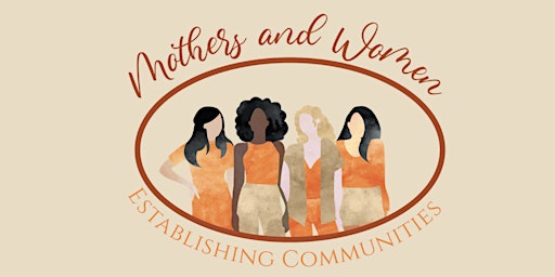 Mothers and Women Establishing Communities