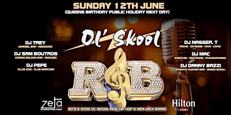"OL SKOOL R&B" Sunday 12TH June 2022 at Zeta Bar - Hilton Sydney tickets