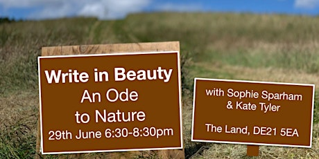 Write in Beauty - An Ode to Nature with Sophie Sparham & Kate Tyler tickets