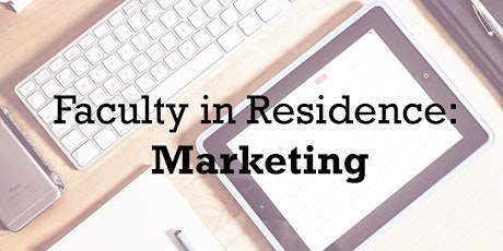 Faculty in Residence: Marketing primary image