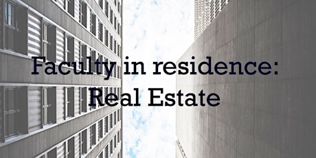 Faculty in Residence: Real Estate primary image