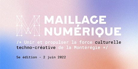 Soirée Maillage Numérique, 5e édition tickets
