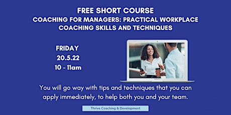 Coaching for Managers: Practical Workplace Coaching Skills and Techniques Tickets