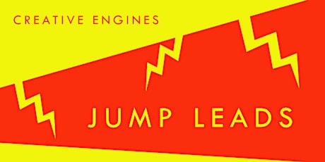 Creative Engines: Jump Leads (poetry workshop) billets
