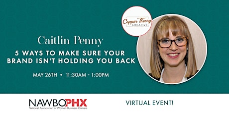NN PHX Virtual:  "5 Ways to Make Sure Your Brand Isn't Holding You Back" tickets