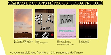 Courts métrages / Shorts films : DE L’AUTRE CÔTÉ tickets