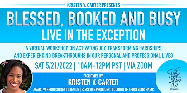 Blessed, Booked and Busy: Live in the Exception