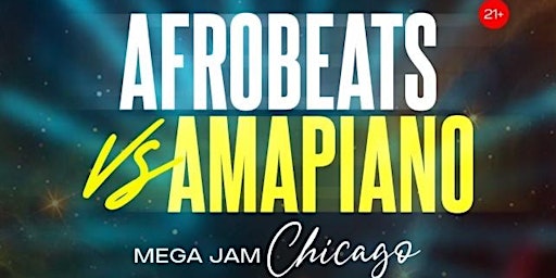 Afrobeats Vs Amapiano Mega Jam Chicago (1000+ guests)
