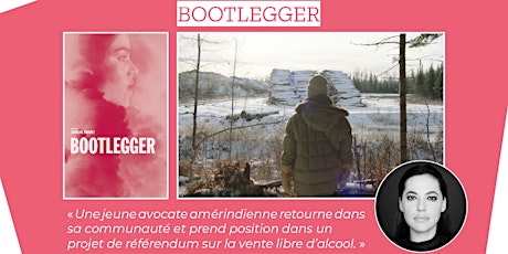 BOOTLEGGER - Caroline Monnet billets