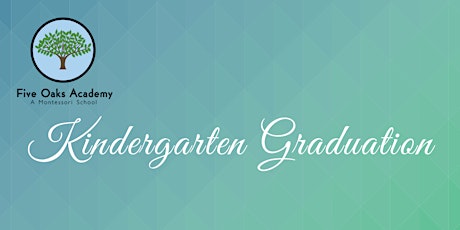 2022 Kindergarten Graduation Ceremony tickets
