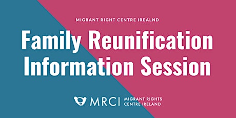 MRCI's Family Reunification Information Session tickets