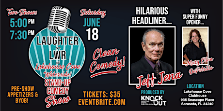 7:30 PM SHOW: LAUGHTER in LWR, Waterside! Stand-up Clean Comedy Show! tickets