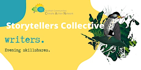 SCCAN Storyteller Collective: Writers Skillshare 5.30-6.30pm Tue 7 June