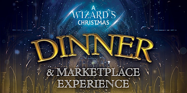 LOUISVILLE, KY: A Wizard's Christmas Dinner & Marketplace SATURDAY