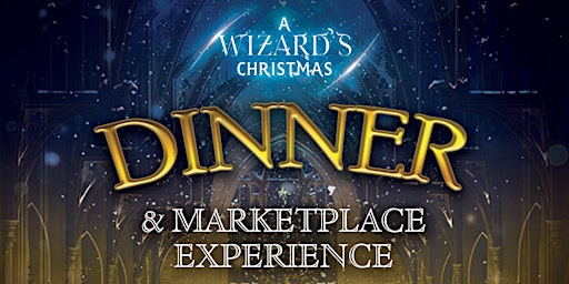 (SOLD OUT!) LOUISVILLE, KY: A Wizard's Christmas Dinner & Marketplace