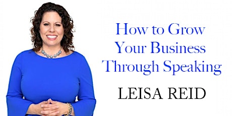 BIZLABS for Coaches - How to Grow Your Business Through Speaking with Leisa tickets