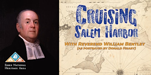 Cruising Salem Harbor with Reverend William Bentley