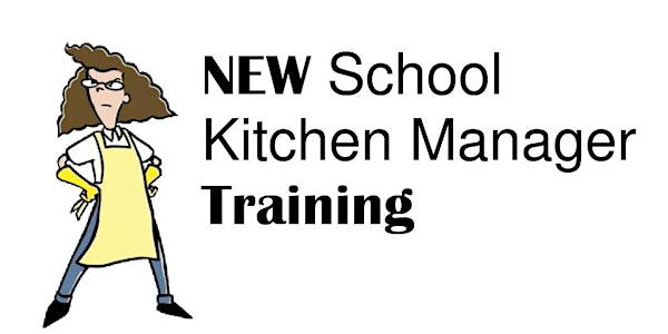 New School Kitchen Manager Training