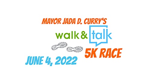 Mayor Jada D. Curry's Walk & Talk 5k Race