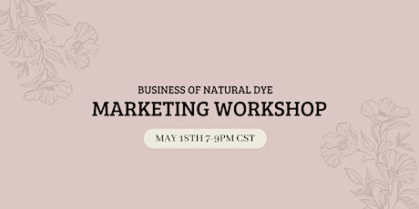 Business of Natural Dye: Marketing Workshop ingressos