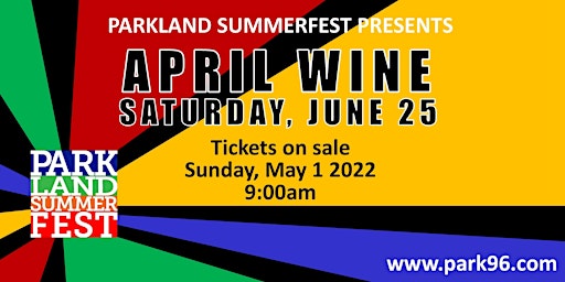 Parkland Summerfest featuring April Wine