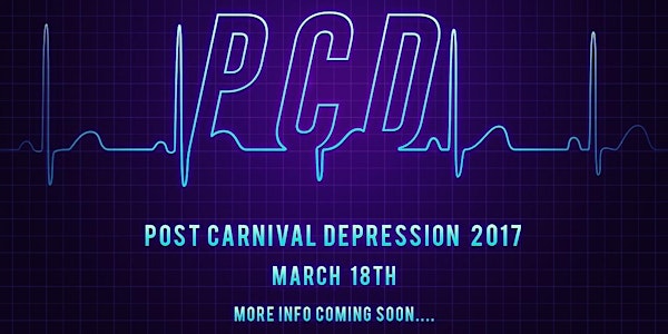 P.C.D? | 2017 (Post Carnival Depression)