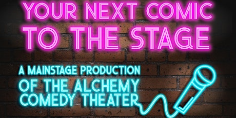 Your Next Comic to the Stage: Mainstage Comedy Revue