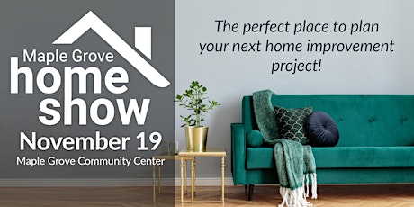 2022 Fall Maple Grove Home Show