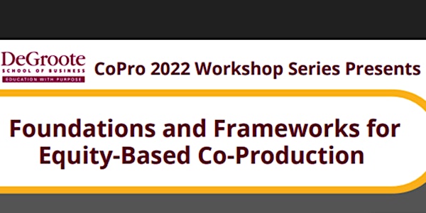 Foundations and Frameworks for Equity-Based Co-Production