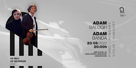 Chopin Piano Fest Prishtina 2022 -  Adam Balogh and Ádám Banda tickets
